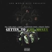 Gettin to the Money (Money Bag) [feat. G Baby, Paypachasa Meez & Niddie Banga] (Single)