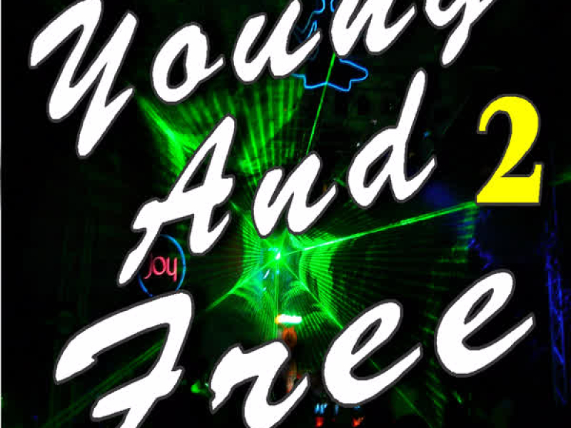 Young and Free Dance Music, Vol. 2