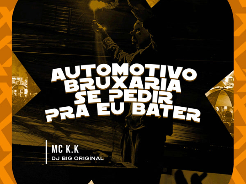 Automotivo Bruxaria se Pedir Pra eu Bater (Single)