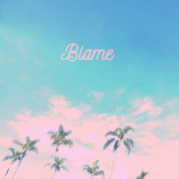 Blame (Single)