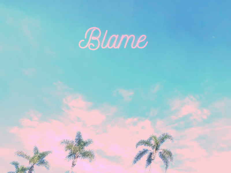 Blame (Single)