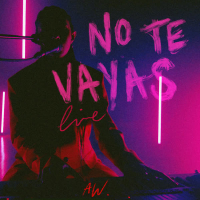 No Te Vayas (Livestream) (Single)