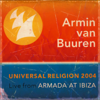 Universal Religion 2004 (Recorded live at Amnesia, Ibiza) [Mixed by Armin van Buuren]