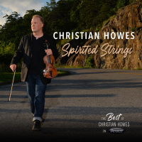Spirited Strings: The Best of Christian Howes on Resonance