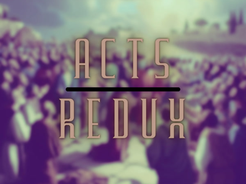 Acts Redux (Single)