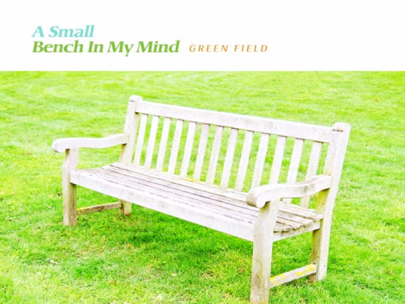 A Small Bench In My Mind (Single)