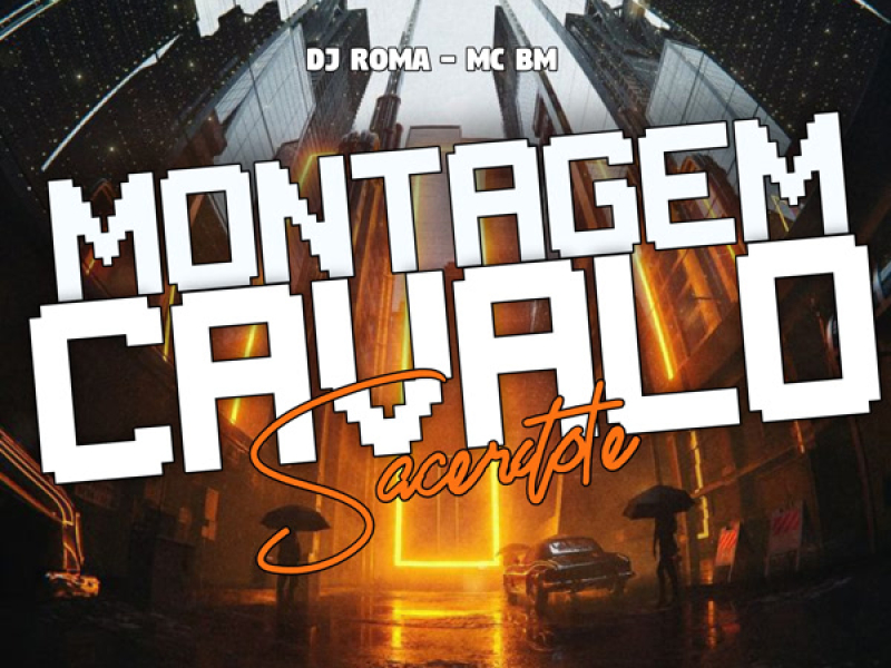 MONTAGEM CAVALO SACERDOTE (Single)