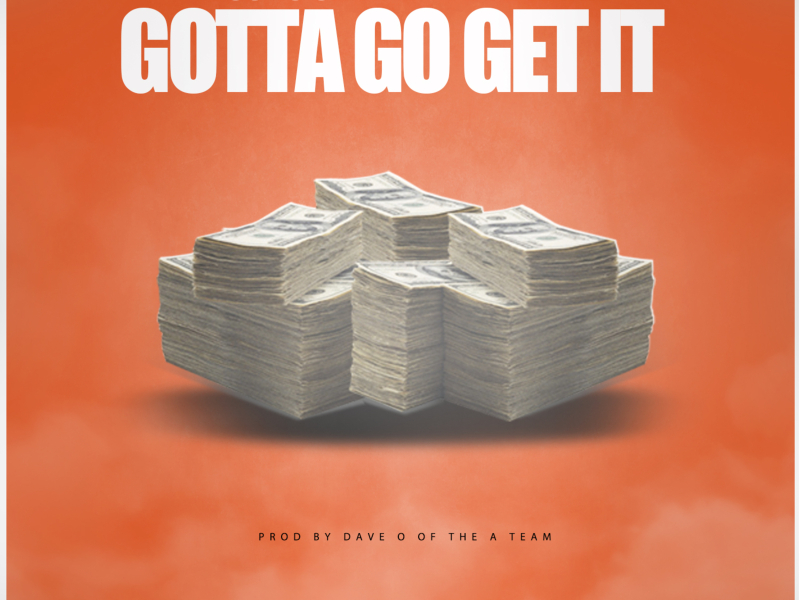 Gotta Go Get It (feat. Akafrank) (Single)
