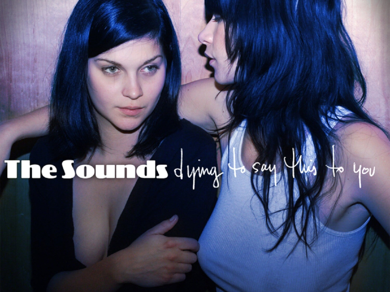 Dying To Say This To You