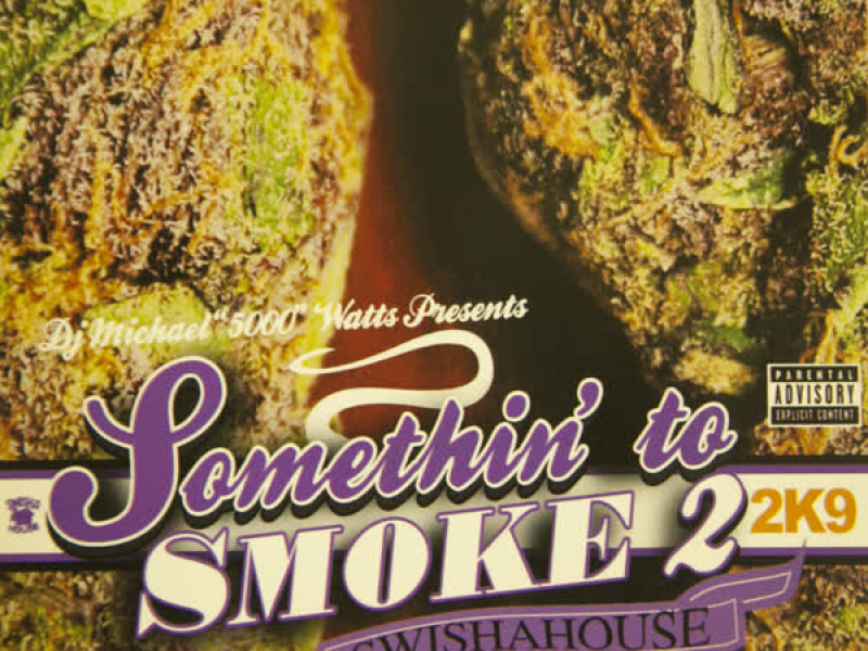 Something to Smoke 2