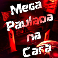 Mega Paulada na Cara (Single)