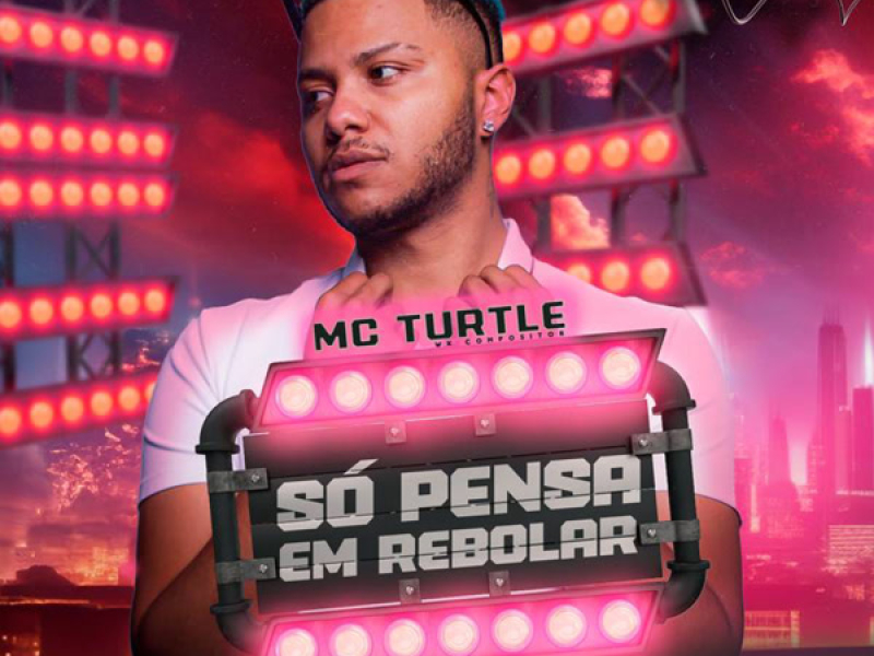 SÓ PENSA EM REBOLAR (Single)