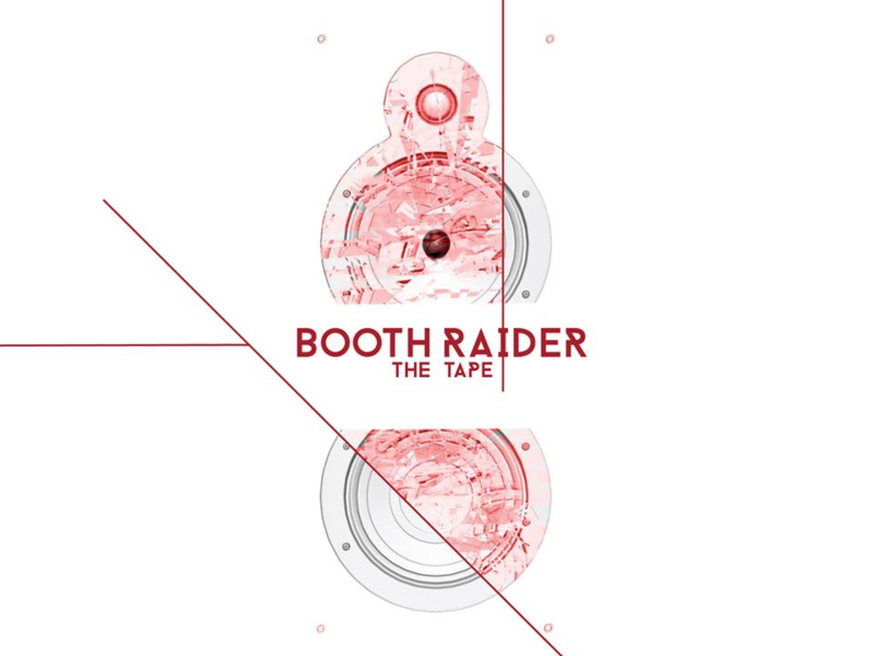 Booth Raider: The Tape