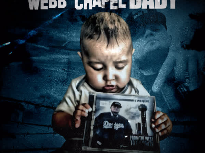 Webb Chapel Baby (Single)