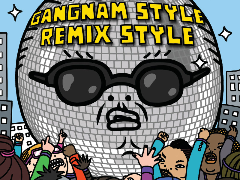Gangnam Style (강남스타일) (Remix Style EP (Explicit Version)) (Single)