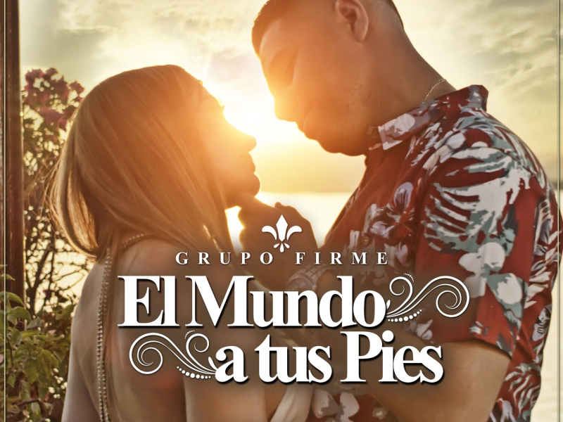 El Mundo a Tus Pies (Single)