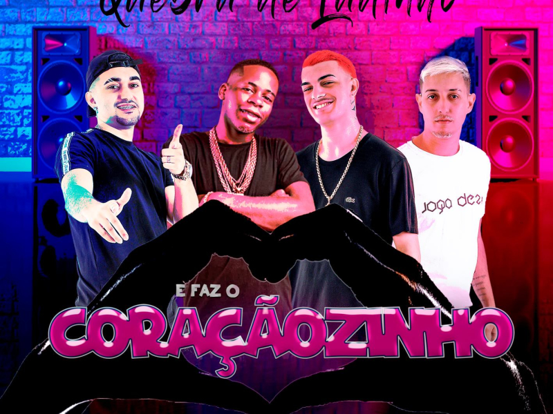 QUEBRA DE LADINHO e FAZ CORAÇÃOZINHO (Single)