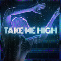 Take Me High (Single)