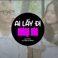 Ai Lấy Đi Hoàng Hôn (QT Beatz Remix) (Single)