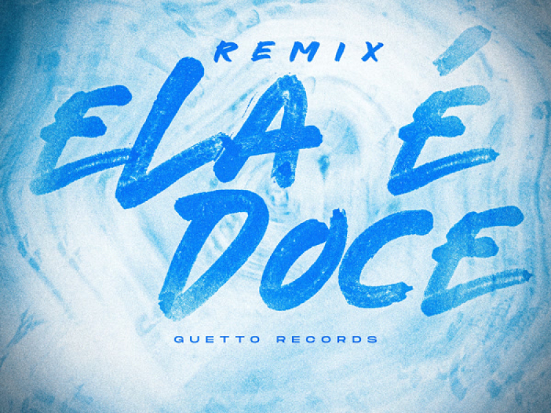 ELA É DOCE (Remix) (Single)