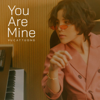 You Are Mine (Single)