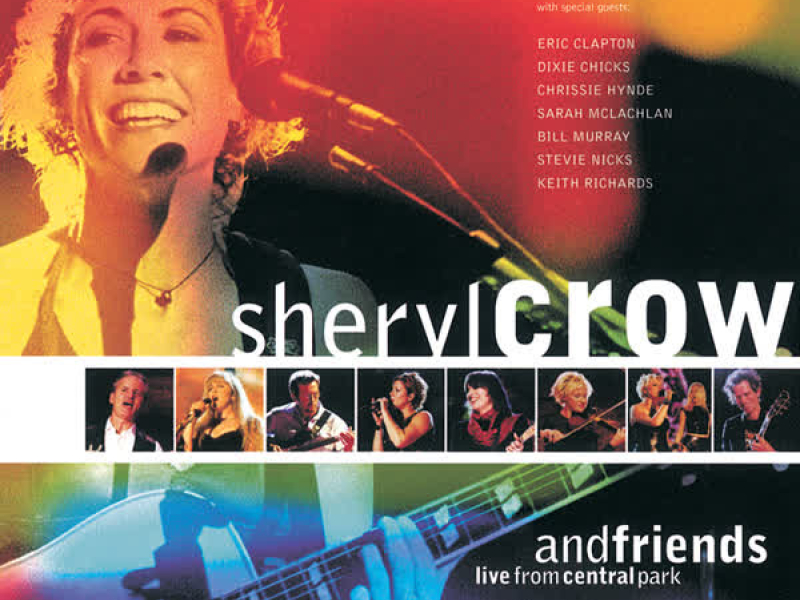 Sheryl Crow And Friends Live From Central Park