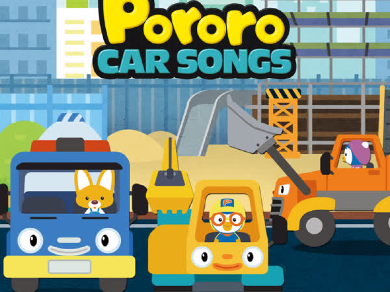 Pororo Car Songs