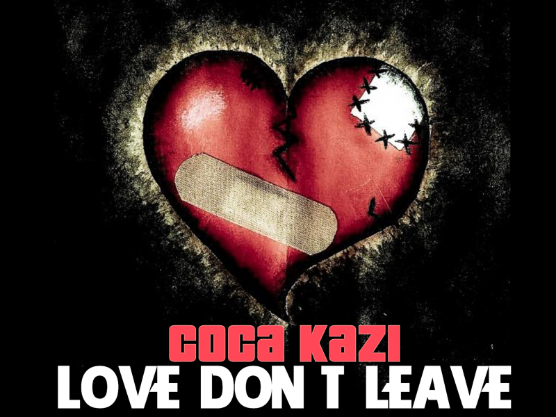 Love Don't Leave