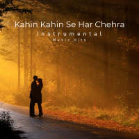 Kahin Kahin Se Har Chehra (Instrumental Music Hits) (Single)
