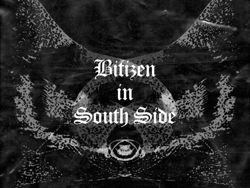 Bitizen in South Side (Single)