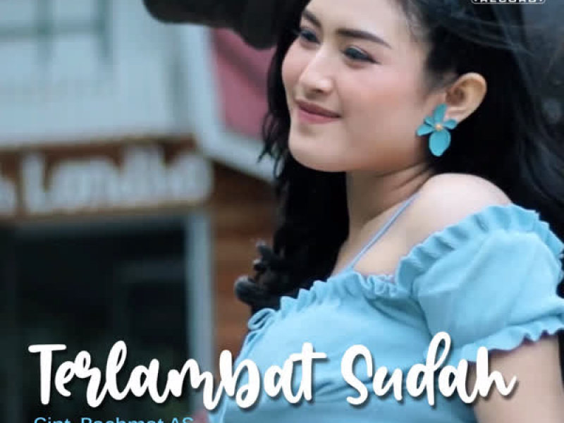 Terlambat Sudah (Single)