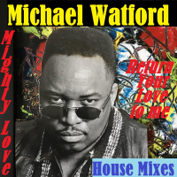 Mighty Love (House Mixes) (EP)