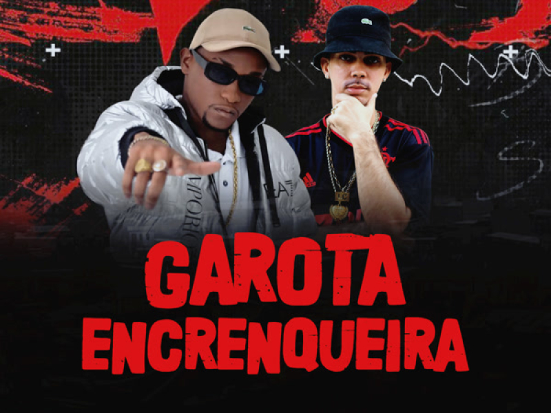 Garota Encrenqueira (Single)