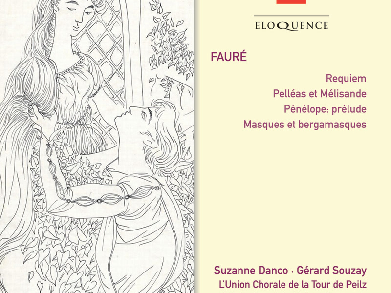 Fauré: Requiem; Pelléas et Mélisande; Masques et Bergamasques