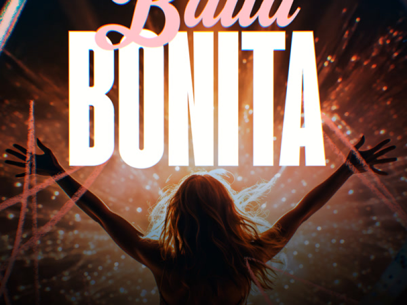 BAILA BONITA (Single)