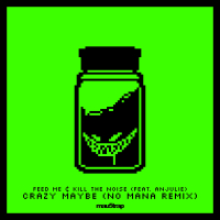 Crazy Maybe (No Mana Remix) (Single)