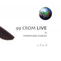 99 Crom Live & Homemade Cookies