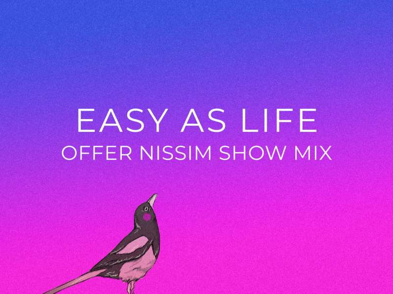 Easy As Life (Show Mix) (Single)