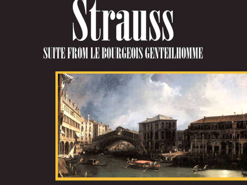 Richard Strauss: Suite from Le Bourgois Gentilhomme
