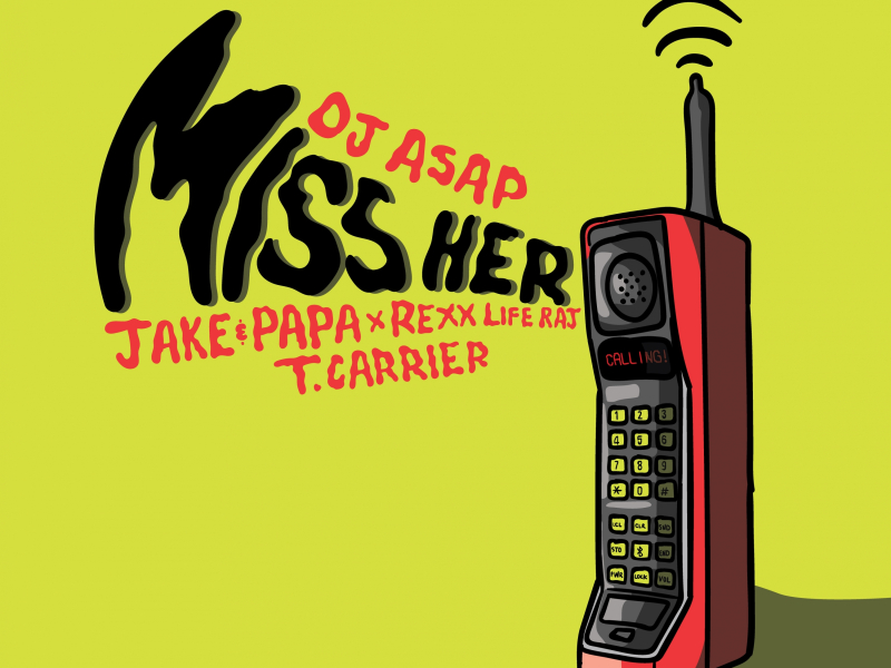 Miss Her (feat. Jake&Papa, Rexx Life Raj, & T. Carríer)