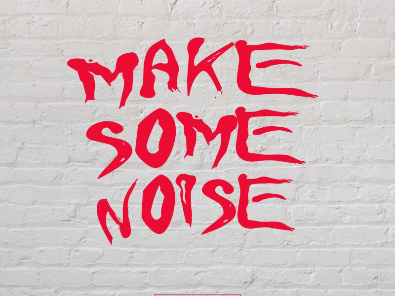 Make Some Noise (Single)