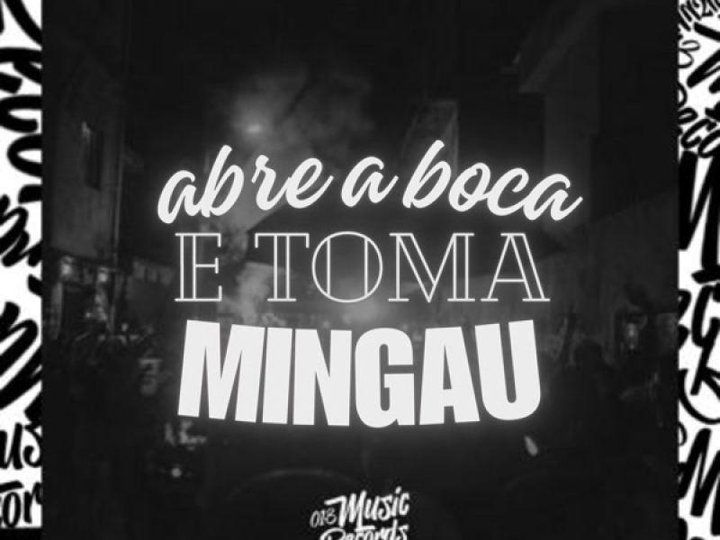 Abre a Boca e Toma Mingau (Single)