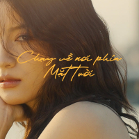 Chạy Về Nơi Phía Mặt Trời (Single)