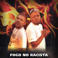 Fogo no Racista (Single)