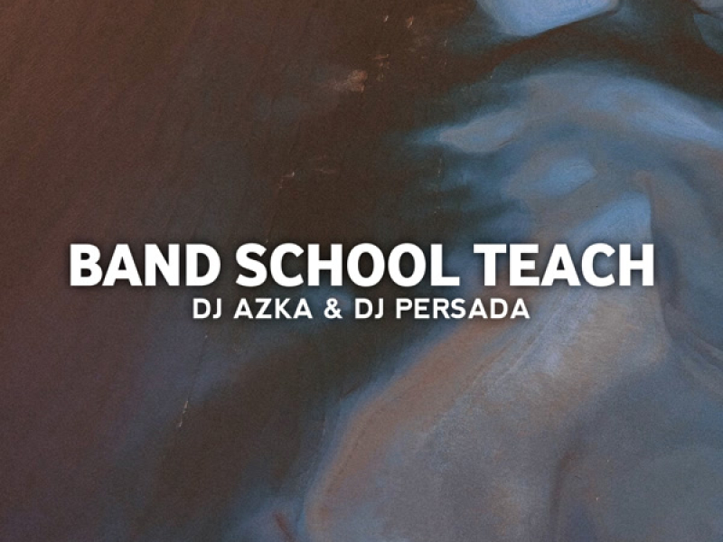 Band School Teach (Single)