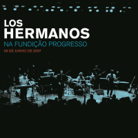 Los Hermanos Na Fundição Progresso - 09 De Junho De 2007