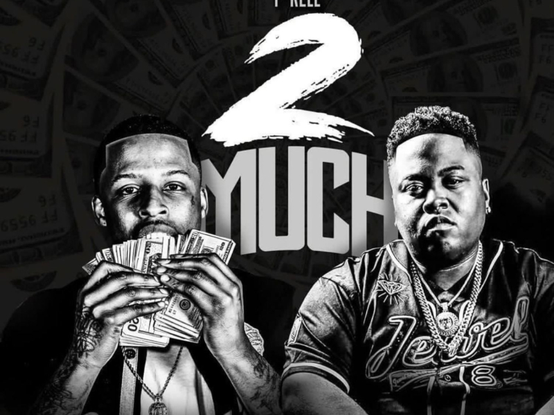 Too Much (feat. T-Rell) (Single)