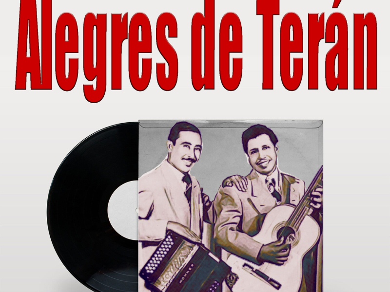 Recordando A Los Alegres de Terán, Vol. 1