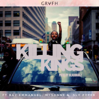 Killing Kings (feat. Ray Emmanuel, Mysonne & Sly Pyper) (Single)
