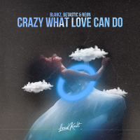 Crazy What Love Can Do (Single)